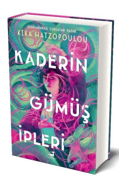 Kika HatzopoulouFantastik Kitaplar & Fantastik RomanlarKaderin Gümüş İpleri