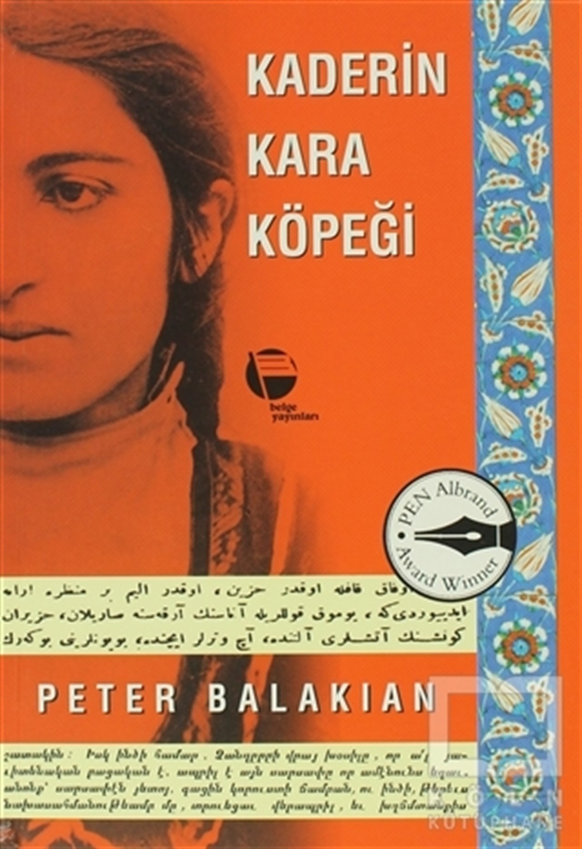 Peter BalakianAnı - Mektup - GünlükKaderin Kara Köpeği