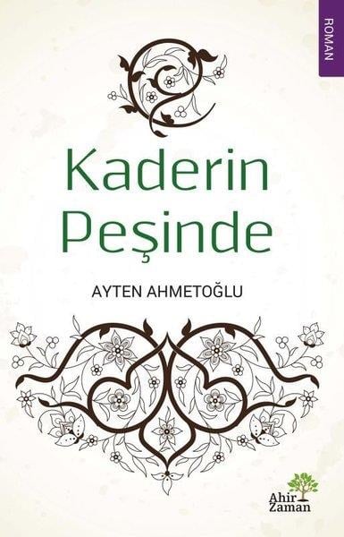 Ayten AhmetoğluTürkiye RomanKaderin Peşinde
