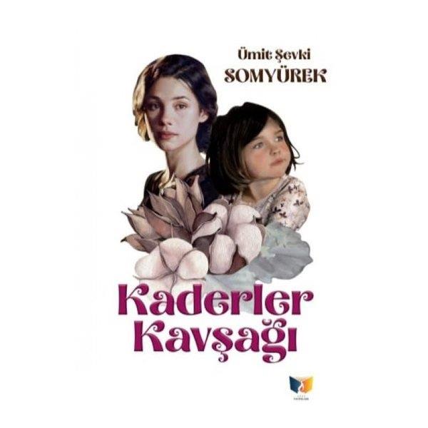 Ümit Şevki SomyürekTürkiye RomanKaderler Kavşağı