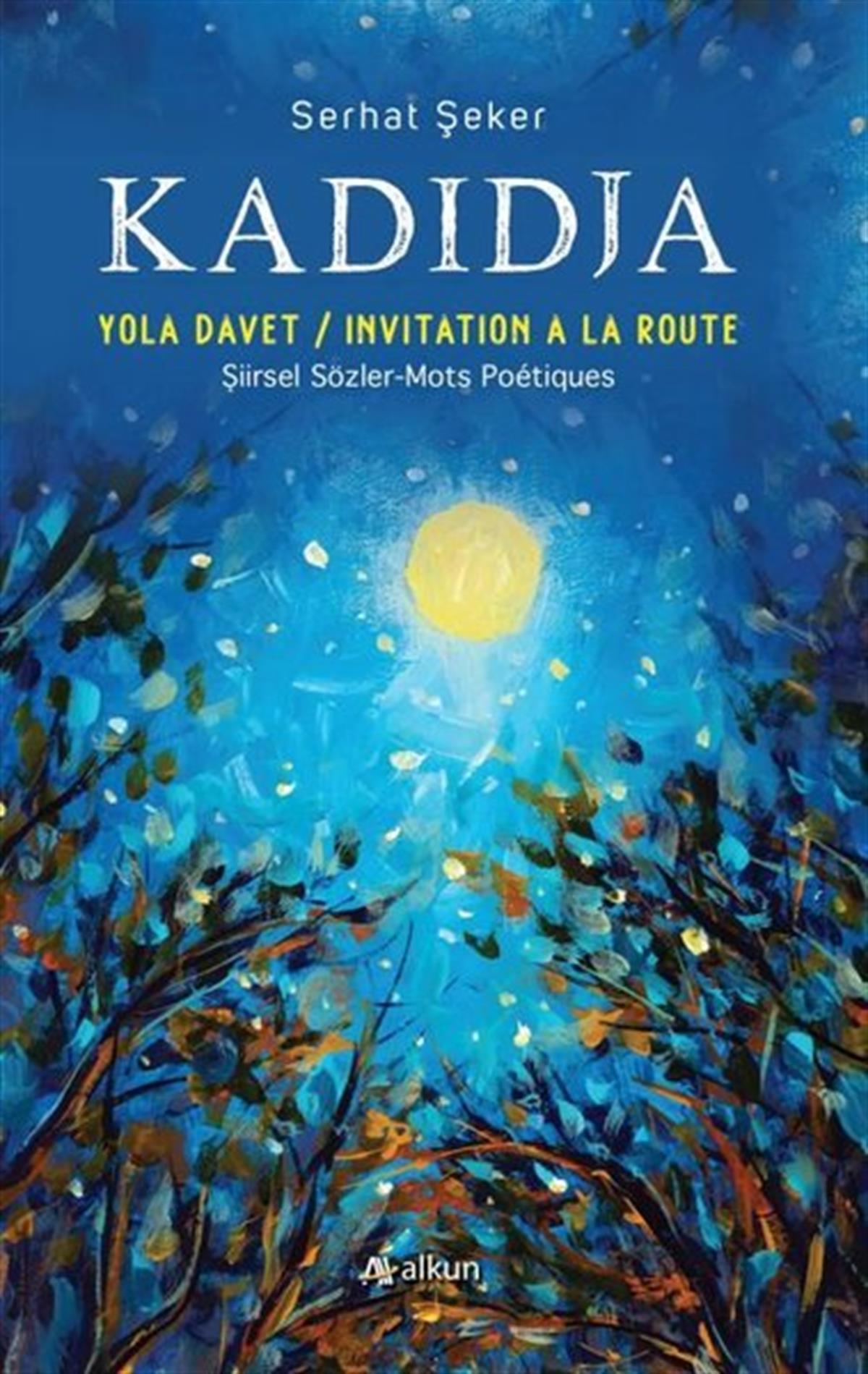 Serhat ŞekerDeneme KitaplarıKadidja: Yola Davet - Invitation A La Route
