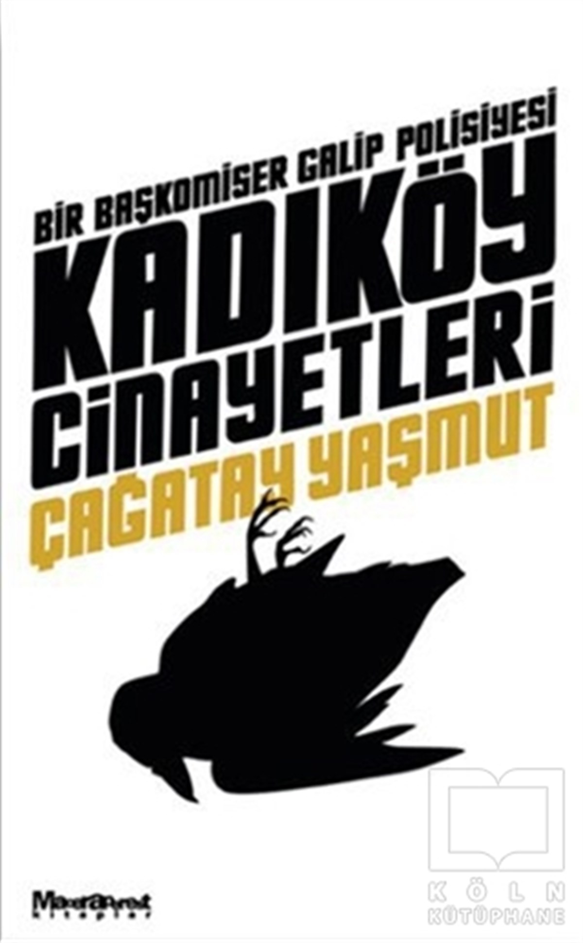 Çağatay YaşmutPolisiyeKadıköy Cinayetleri
