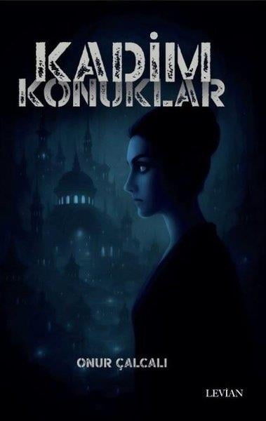 Onur ÇalcalıTürk RomaniKadim Konuklar
