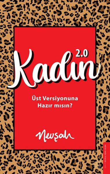 NevşahBücher zur persönlichen EntwicklungKadın 2.0 - Üst Versiyonuna Hazır mısın?