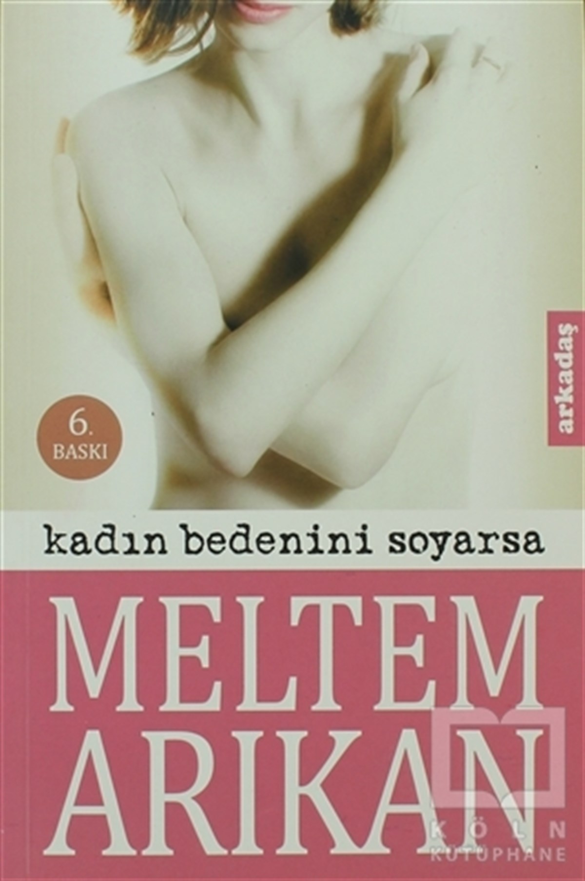 Kadın Bedenini Soyarsa