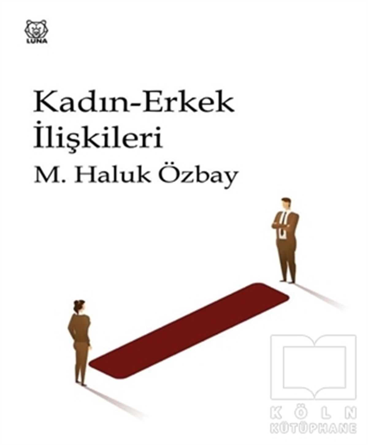 M. Haluk ÖzbayKadın - Erkek İlişkileri KitaplarıKadın-Erkek İlişkileri