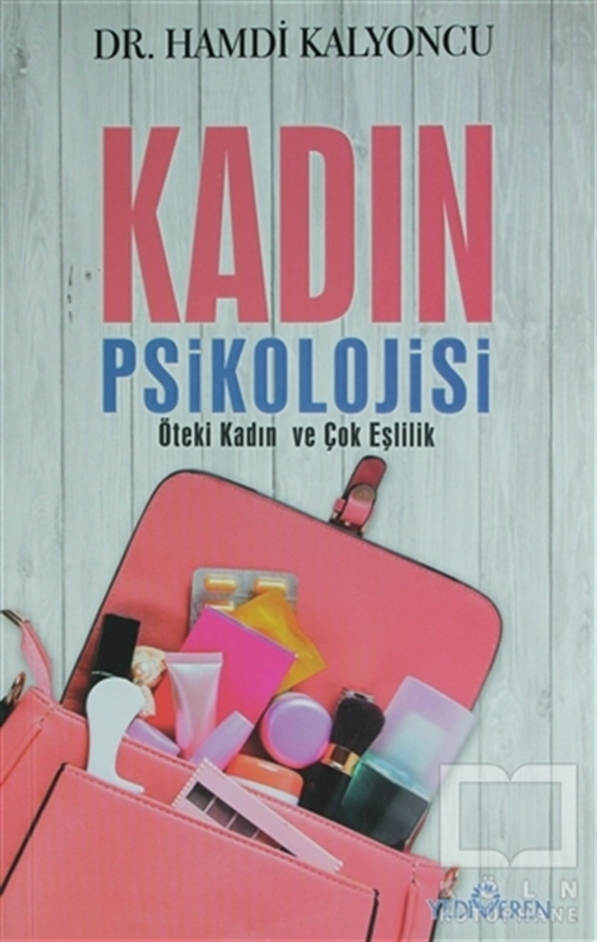 Hamdi KalyoncuKadın - Erkek İlişkileriKadın Psikolojisi