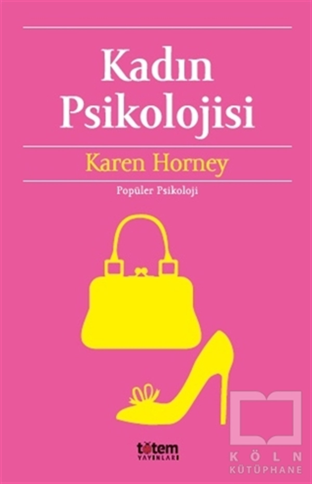 Karen HorneyGenel PsikolojiKadın Psikolojisi