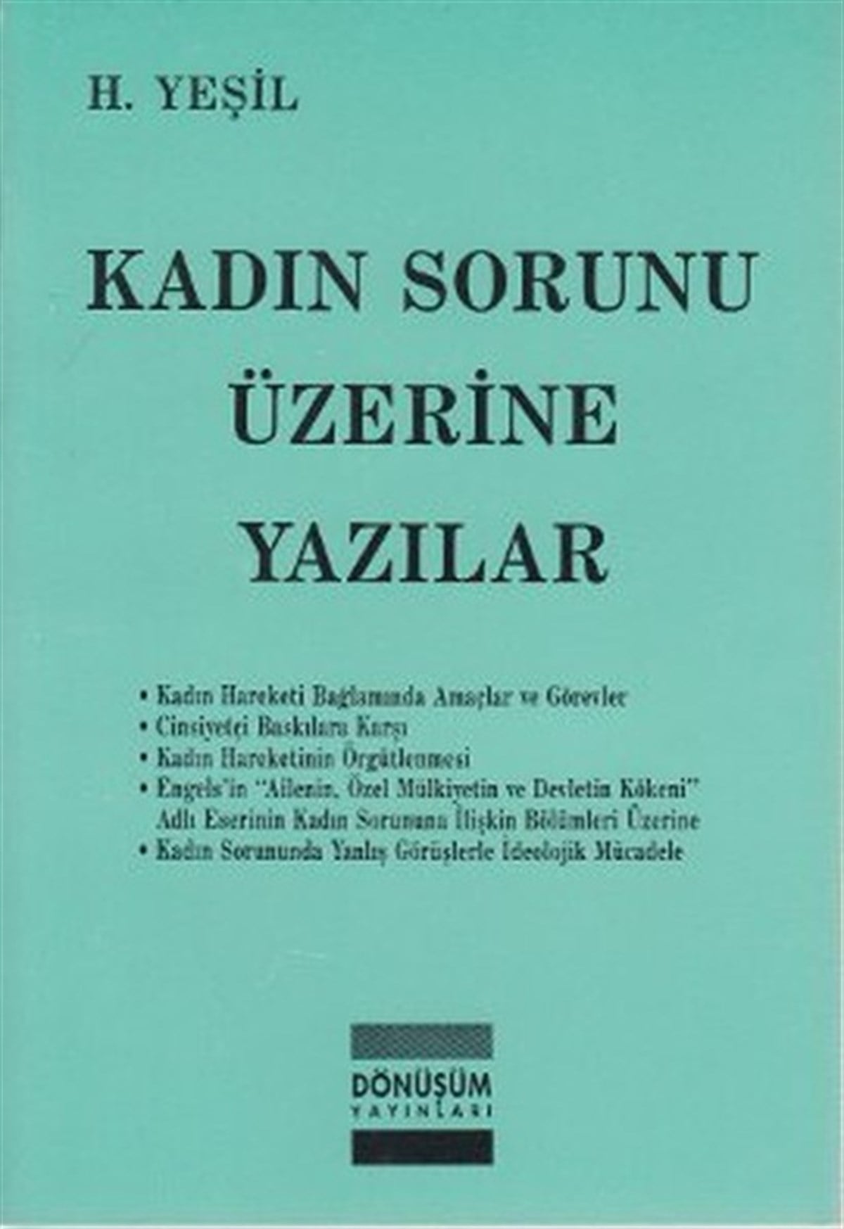 H. YeşilKadınKadın Sorunu Üzerine Yazılar
