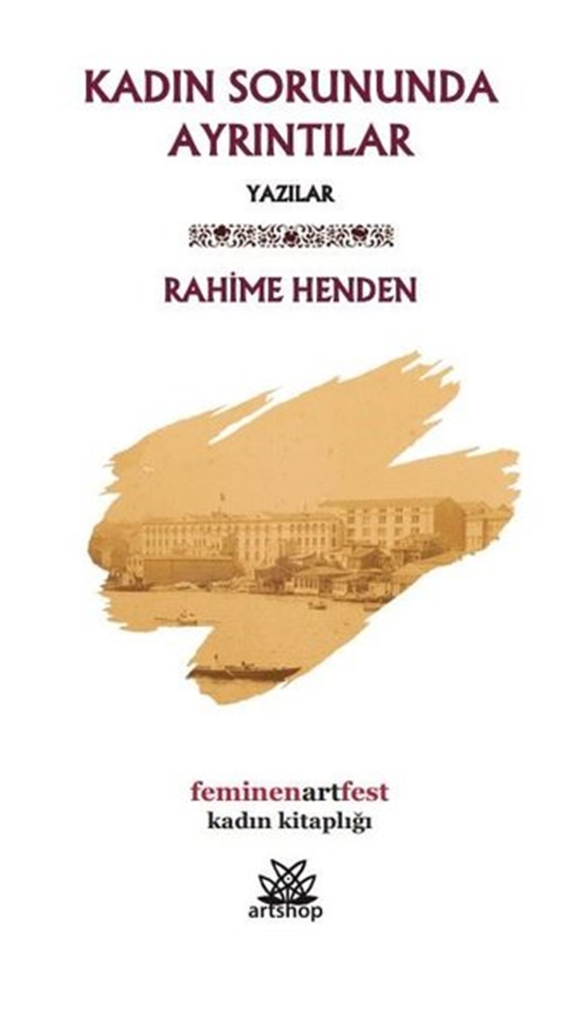 Rahime HendenEssay BücherKadın Sorununda Ayrıntılar - Yazılar