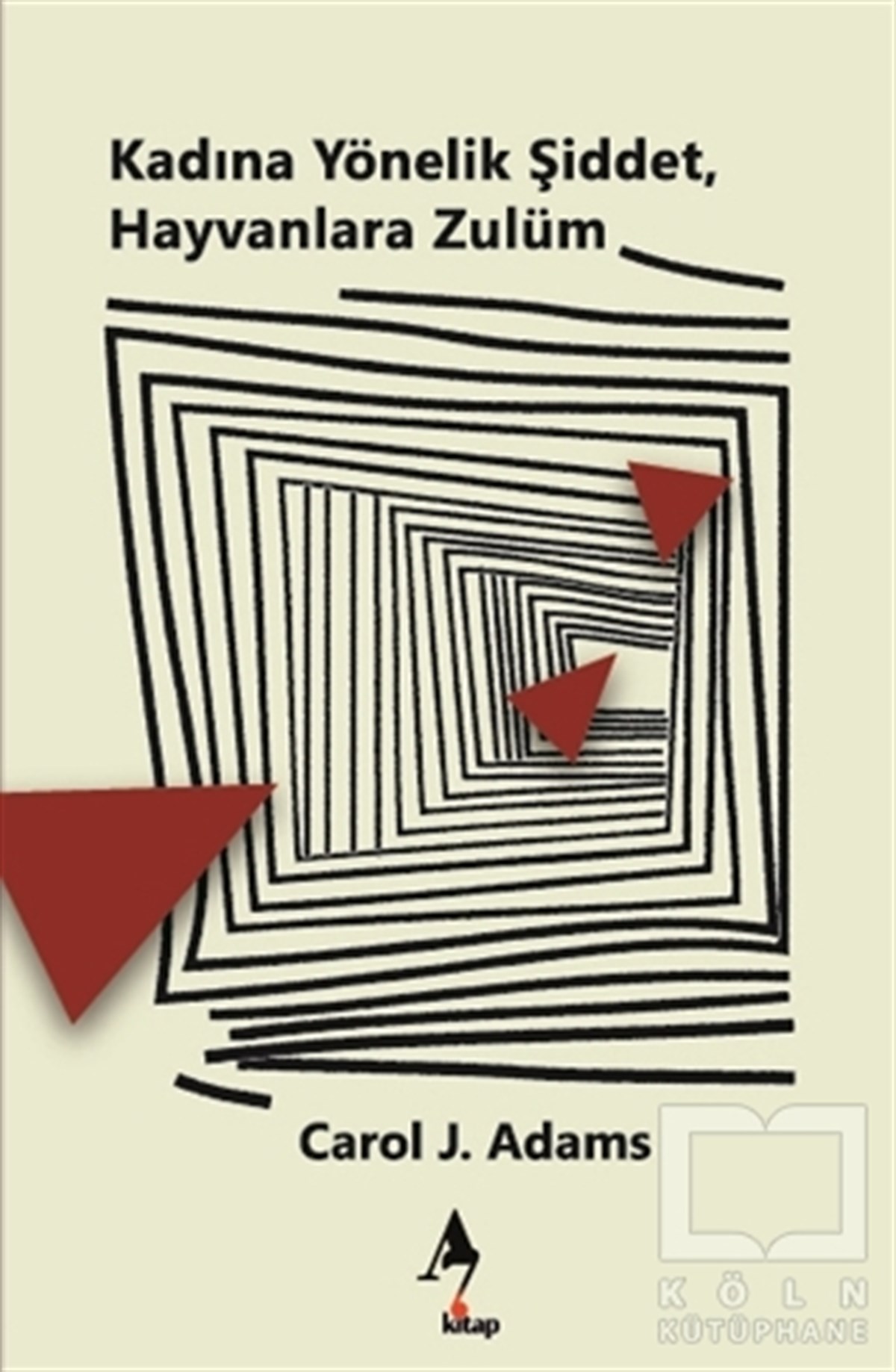 Carol J. AdamsDiğerKadına Yönelik Şiddet Hayvanlara Zulüm