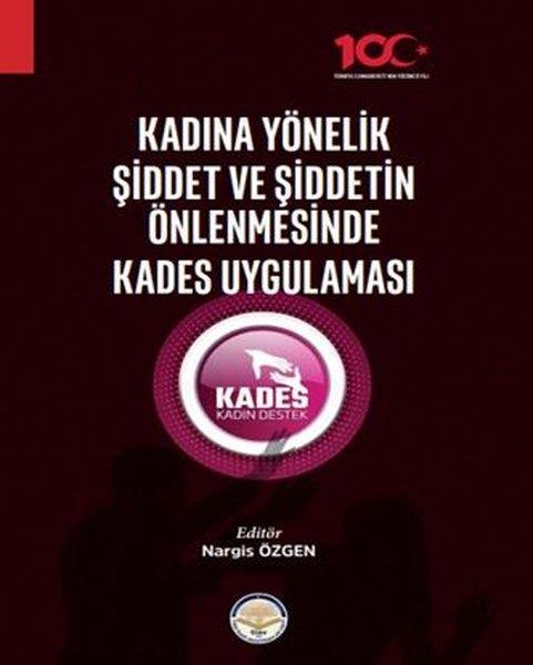 KolektifKamuKadına Yönelik Şiddet ve Şiddetin Önlenmesinde Kades Uygulaması