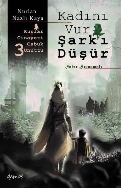 Nurlan Nazlı KayaTürkiye RomanKadını Vur Şark'ı Düşür - Kuşlar Cinayeti Çabuk Unuttu 3