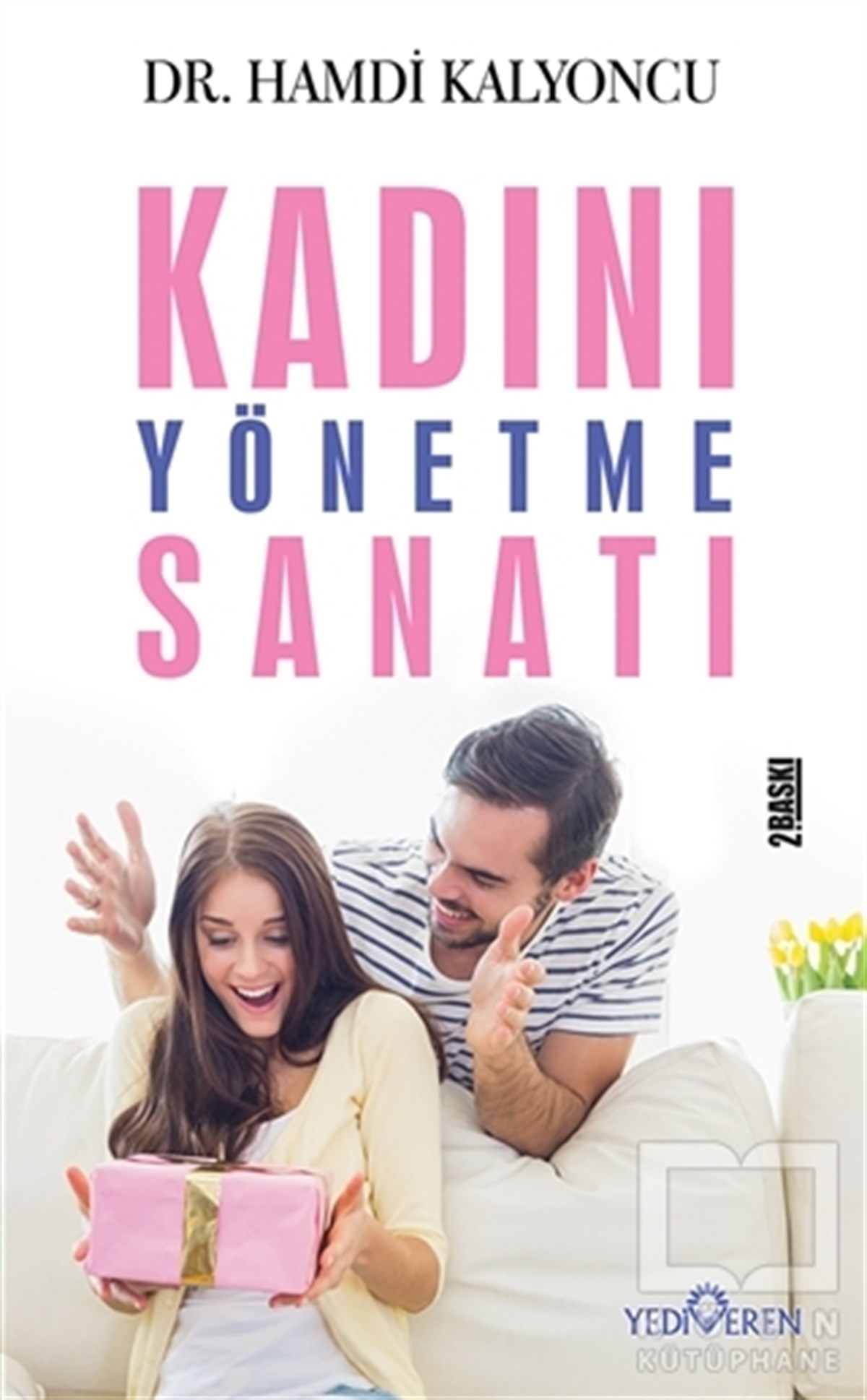 Hamdi KalyoncuDiğerKadını Yönetme Sanatı