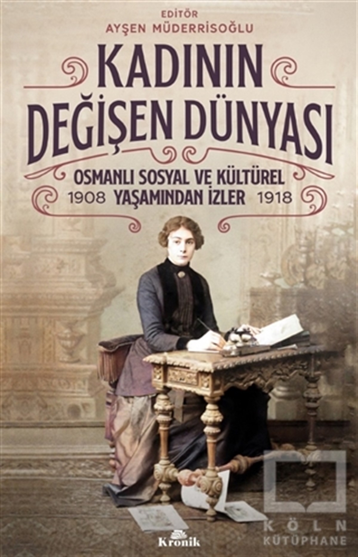 Ayşen MüderrisoğluOsmanen GeschichteKadının Değişen Dünyası