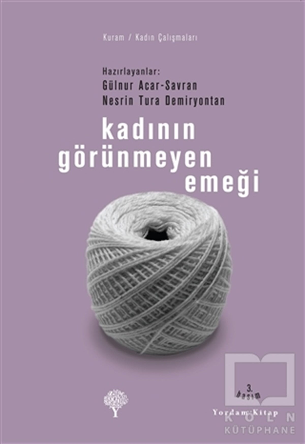 Gülnur Acar SavranSiyaset FelsefesiKadının Görünmeyen Emeği
