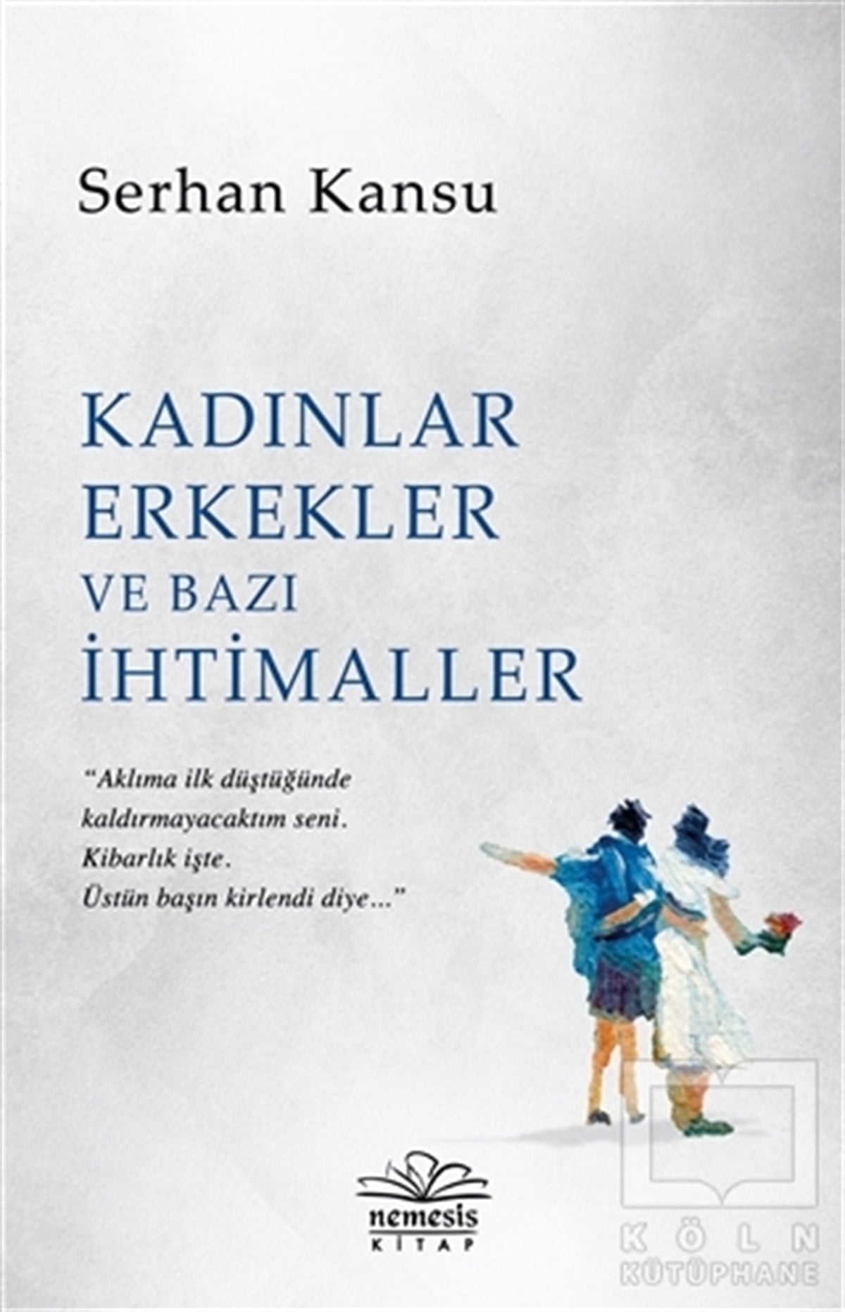 Serhan KansuDeneme KitaplarıKadınlar Erkekler ve Bazı İhtimaller