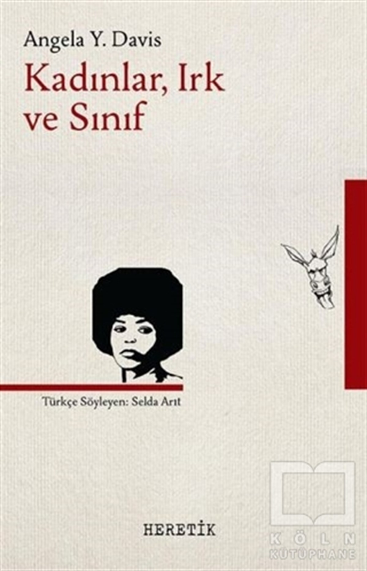 Angela Y. DavisKadın Sorunu - FeminizmKadınlar Irk ve Sınıf