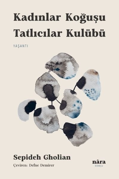 Sepideh GholianAnlatıKadınlar Koğuşu Tatlıcılar Kulübü