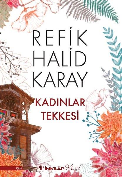 Refik Halid KarayTürk KlasikKadınlar Tekkesi