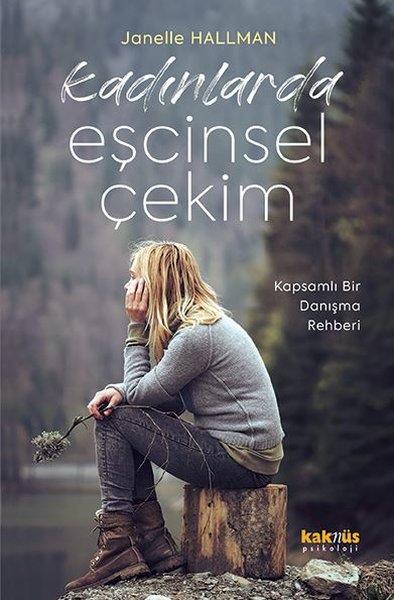 Janelle HallmanPsikoloji KitaplarıKadınlarda Eşcinsel Çekim - Kapsamlı Bir Danışma Rehberi