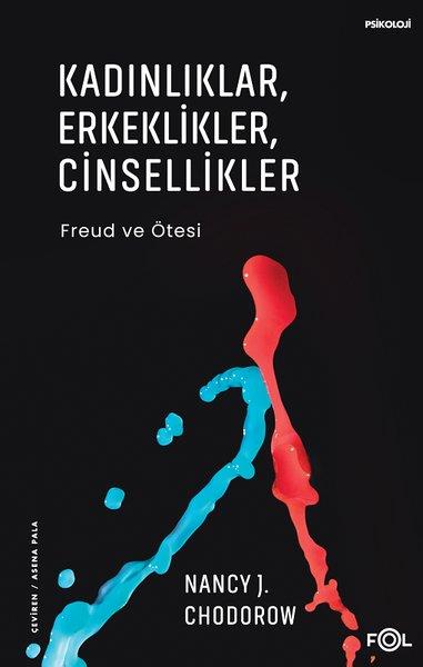 Nancy J.ChodorowPsikoloji KitaplarıKadınlıklar Erkeklikler Cinsellikler - Freud ve Ötesi