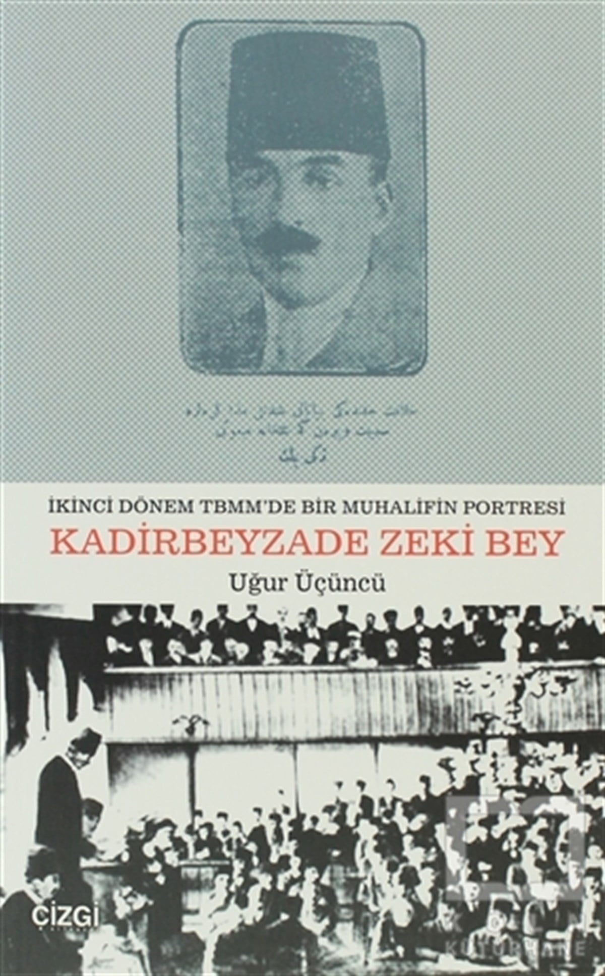 Uğur ÜçüncüDiğerKadirbeyzade Zeki Bey