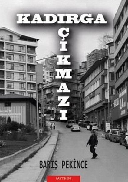 Barış PekinceTürk RomaniKadırga Çıkmazı
