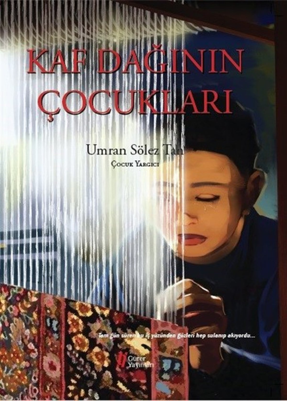 Umran Sölez TanÇocuk Gençlik RomanlarıKaf Dağının Çocukları