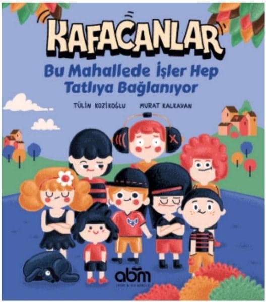 Tülin KozikoğluÇocuk Gençlik RomanlarıKafacanlar 2 - Bu Mahallede İşler Hep Tatlıya Bağlanıyor