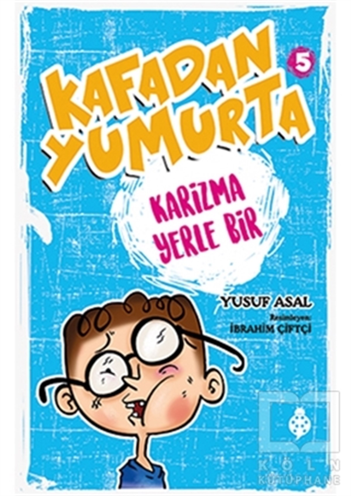 Kafadan Yumurta 5: Karizma Yerle Bir