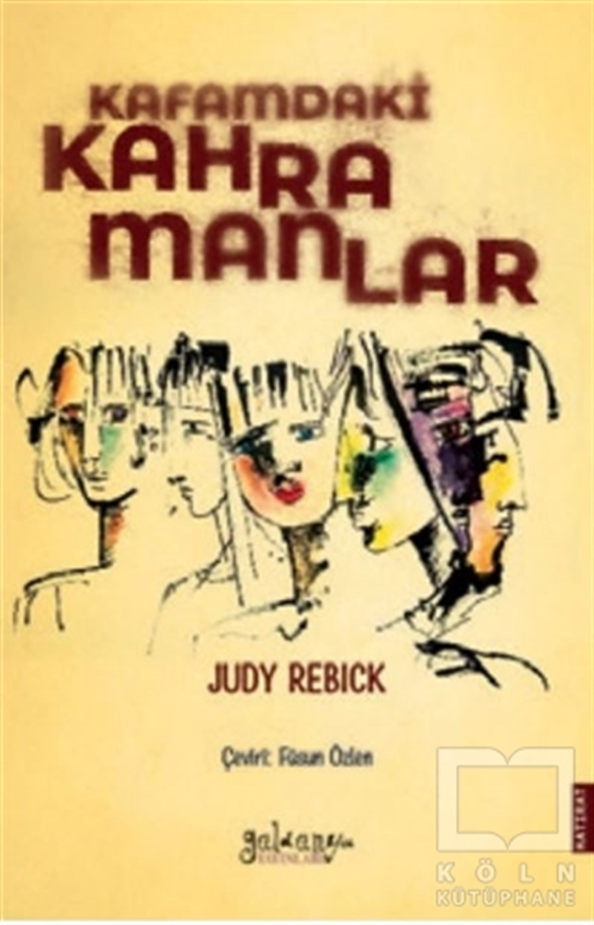 Judy RebickKadın Sorunları - FeminizmKafamdaki Kahramanlar