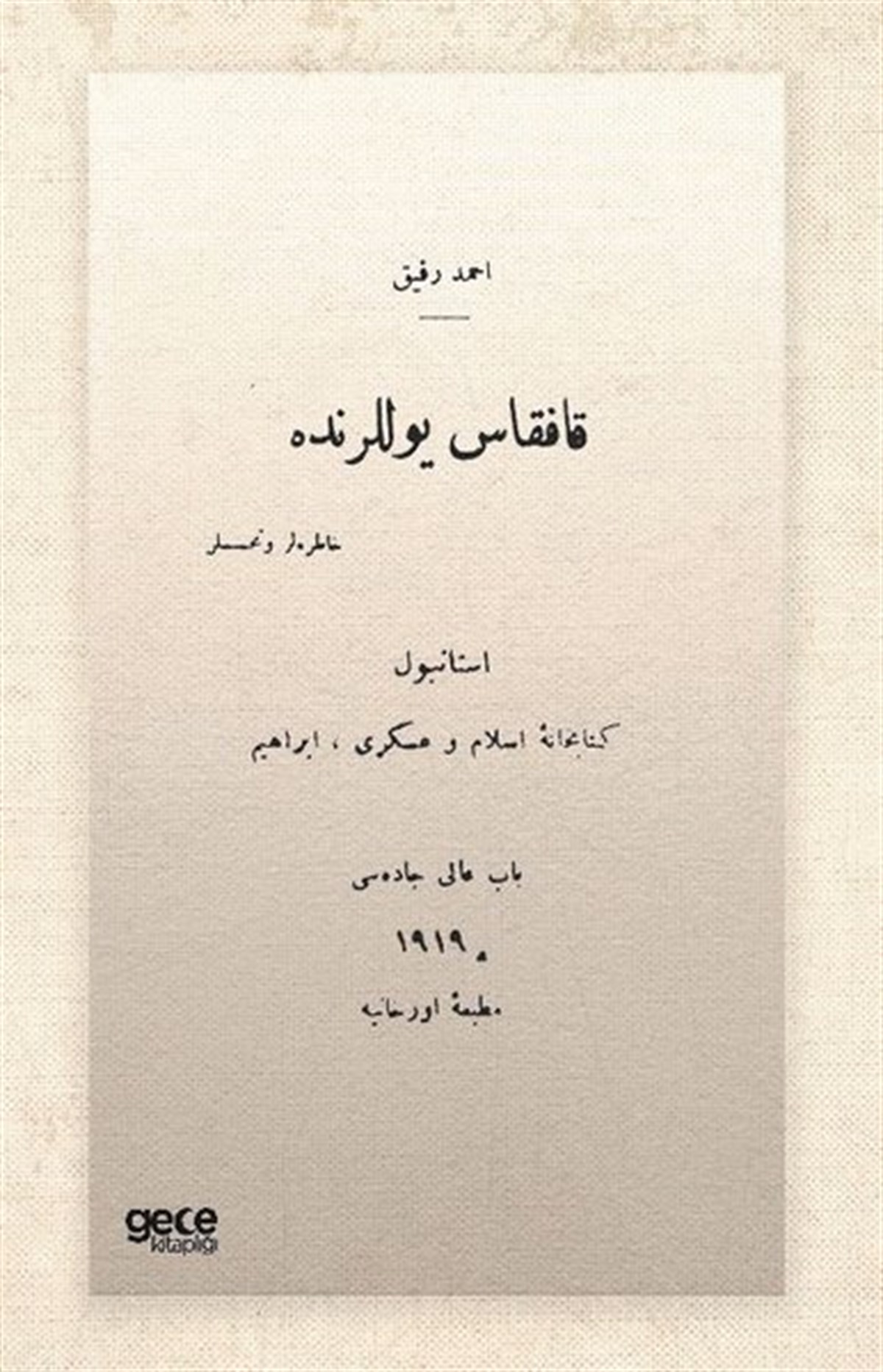 Ahmet Refik AltınayOsmanlicaKafkas Yollarında - Osmanlıca