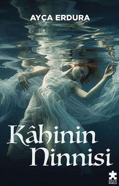 Ayça Erduraİslami KitaplarKahinin Ninnisi