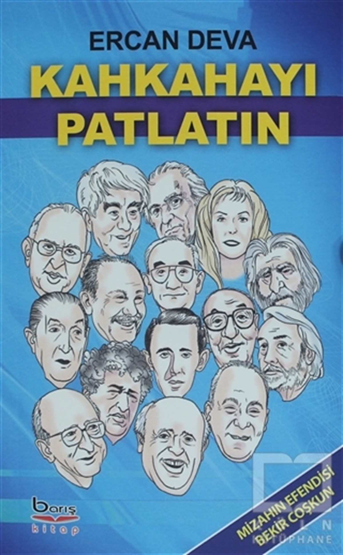 Ercan DevaForschung & Untersuchung und NachschlagewerkeKahkahayı Patlatın