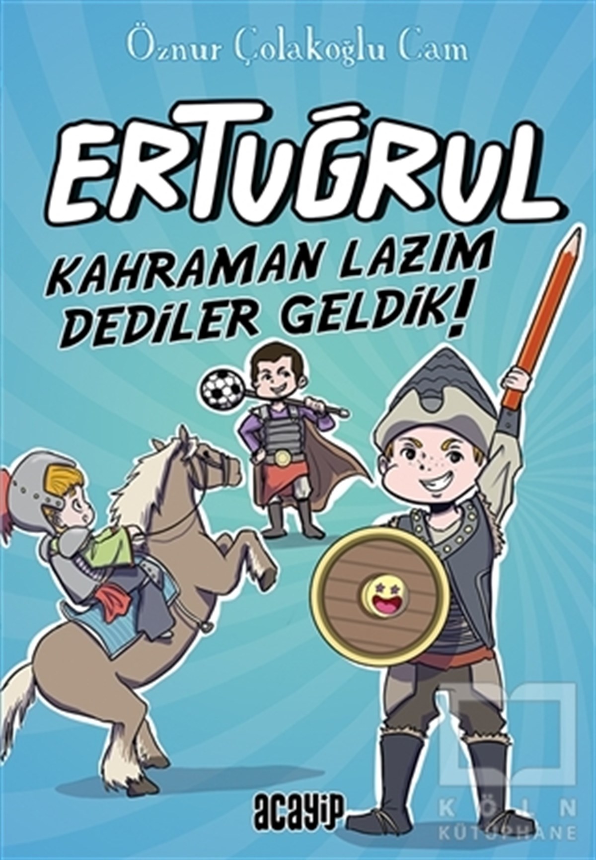 Kahraman Lazım Dediler Geldik! - Ertuğrul