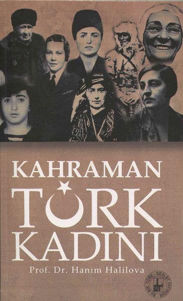 Hanım HalilovaRöportajKahraman Türk Kadını