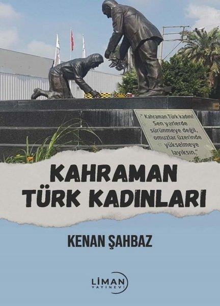 Kenan ŞahbazTürkiye RomanKahraman Türk Kadınları