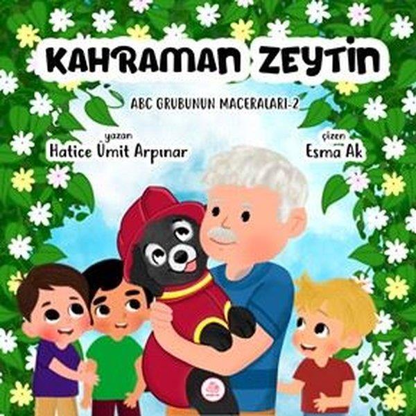 Hatice Ümit ArpınarEgitim Etkinlik KitaplariKahraman Zeytin - ABC Grubunun Maceraları 2
