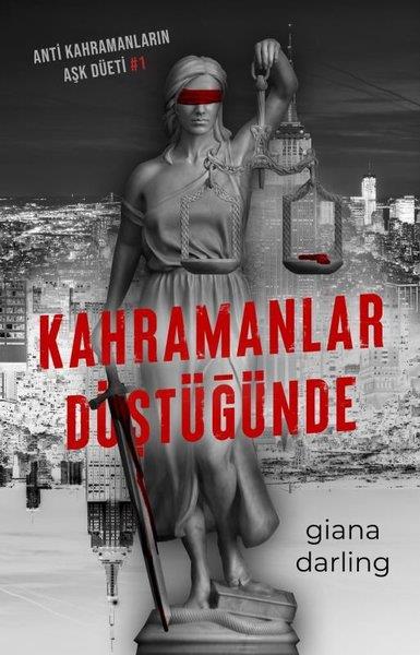 Giana DarlingDünya RomanKahramanlar Düştüğünde: Anti Kahramanların Aşk Düeti 1 - Poster ve Ayraç Hediyeli