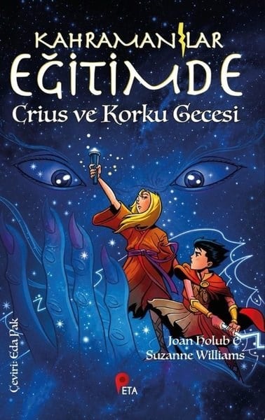 Joan HolubÇocuk Gençlik RomanlarıKahramanlar Eğitimde 9 - Crius ve Korku Gecesi