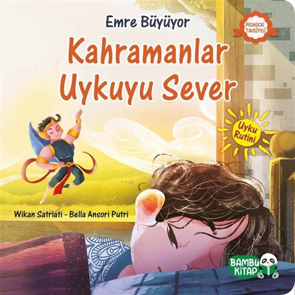 Wikan SatriatiEgitim Etkinlik KitaplariKahramanlar Uykuyu Sever - Emre Büyüyor