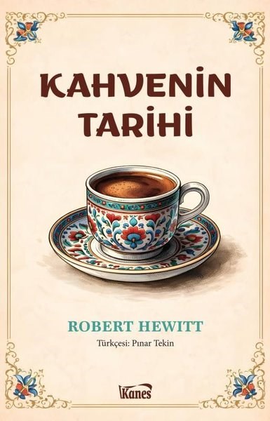 Robert HewittCocktail und SpirituosenbücherKahvenin Tarihi