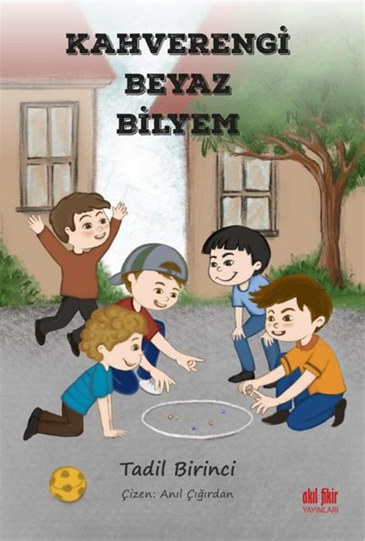 Tadil BirinciEgitim Etkinlik KitaplariKahverengi Beyaz Bilyem