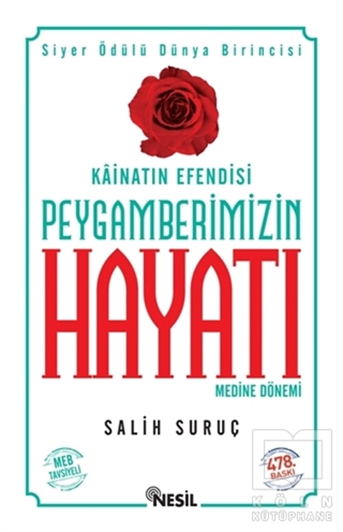 Kainatın Efendisi Peygamberimizin Hayatı  Medine Dönemi 2