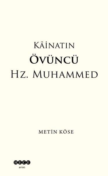 Metin KöseAnlatıKainatın Övüncü Hz. Muhammed