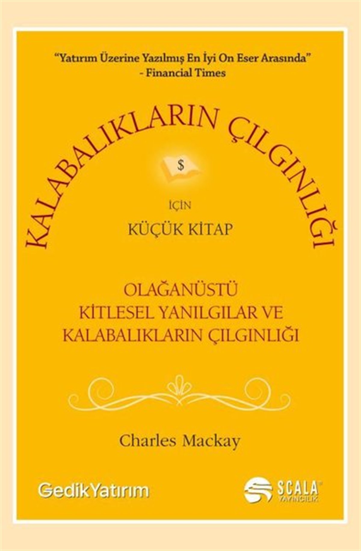 Charles MackayBücher zur persönlichen EntwicklungKalabalıkların Çığlığı