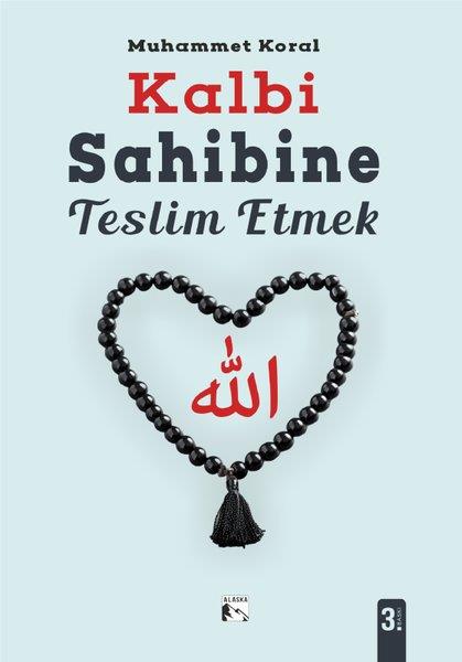 Muhammet KoralDinKalbi Sahibine Teslim Etmek