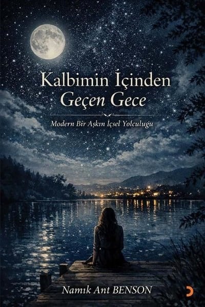 Namık Ant BensonTürk ŞiiriKalbimin İçinden Geçen Gece