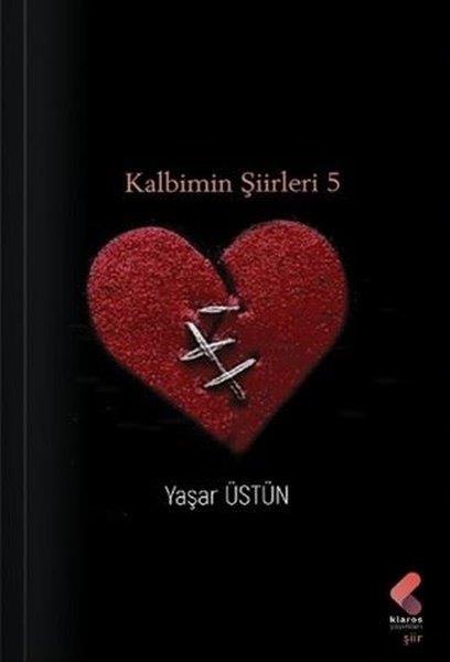 Yaşar ÜstünTürk ŞiiriKalbimin Şiirleri 5
